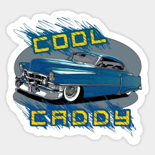 Cool Caddy - 1950 Caddy Sticker